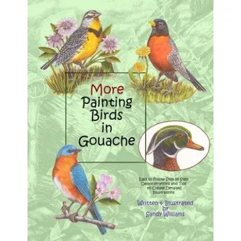 Cizojazyčná kniha More Painting Birds in Gouache (Sandy Williams)(Brožovaná)