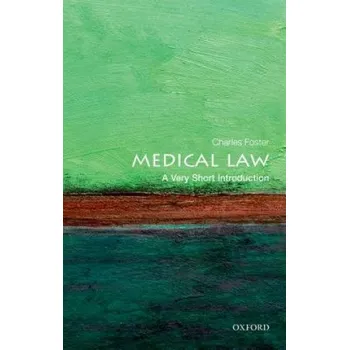 Cizojazyčná kniha Medical Law: A Very Short Introduction (Charles Foster)(Brožovaná)