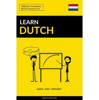 Cizí jazyk Learn Dutch - Quick / Easy / Efficient (Pinhok Languages)(Brožovaná)