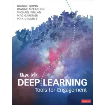 Dive Into Deep Learning (Joanne Quinn,Joanne J. McEachen,Michael Fullan)(Brožovaná)