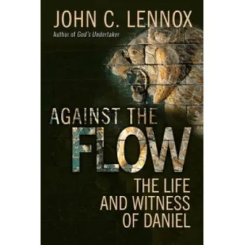Against the Flow (John C Lennox)(Brožovaná)
