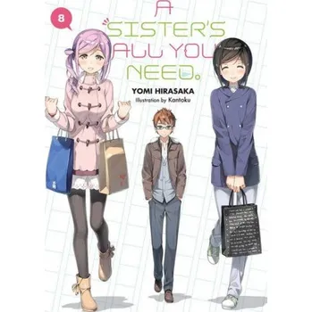 Cizí jazyk Sister's All You Need., Vol. 8 (light novel) (Brožovaná)