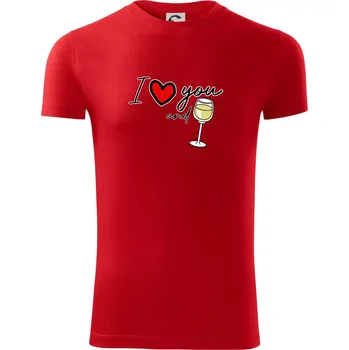 Pánské oblečení I love you and white wine - Viper FIT - Pánské zůžené tričko - 3XL ( Červená )