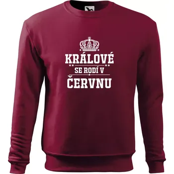 Pánská mikina Králové se rodí v červnu - Mikina Essential pánská - L ( Garnet )