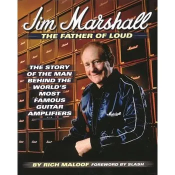 Cizojazyčná kniha Jim Marshall - The Father of Loud (Rich Maloof,Slash)(Pevná)