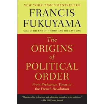 Cizojazyčná kniha ORIGINS OF POLITICAL ORDER (Francis Fukuyama)(Brožovaná)