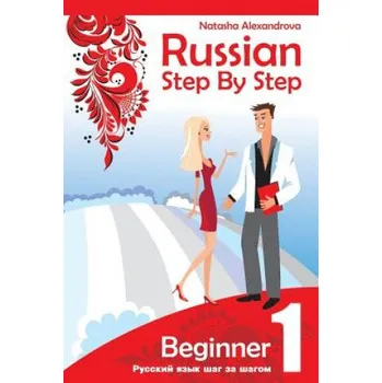 Cizojazyčná kniha Russian Step by Step Beginner Level 1: with Audio Direct Download (Natasha Alexandrova)(Brožovaná)
