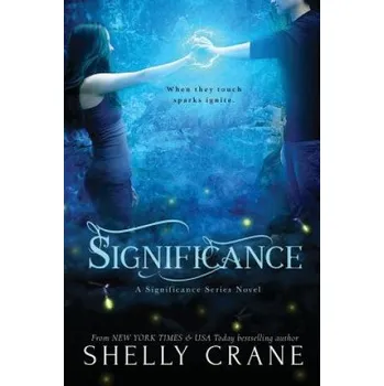 Kniha Significance: A Significance Series Novel (Shelly Crane)(Brožovaná)