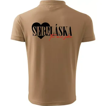 Pánská košile Sebeláska ta mi jde - Polokošile pánská Pique Polo 203 - XL ( Písková )