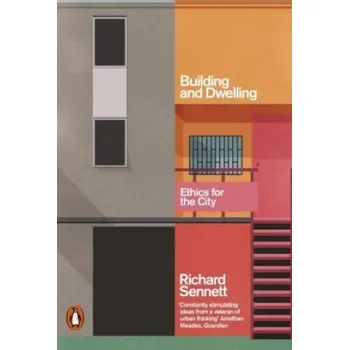 Populárně naučná literatura pro dospělé Building and Dwelling (SENNETT RICHARD)(Brožovaná)
