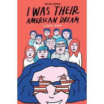 Cizojazyčná kniha I Was Their American Dream (Malaka Gharib)(Brožovaná)