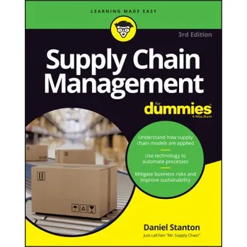 Supply Chain Management For Dummies, 3rd Edition (Stanton,Daniel)(Brožovaná)