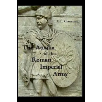 Cizojazyčná kniha The Auxilia of the Roman Imperial Army (G L Cheesman Ma)(Brožovaná)