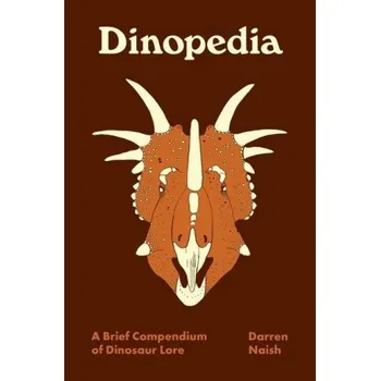 Cizojazyčná kniha Dinopedia (Darren Naish)(Pevná)