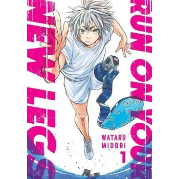 Cizojazyčná kniha Run on Your New Legs, Vol. 1 (Wataru Midori)(Brožovaná)