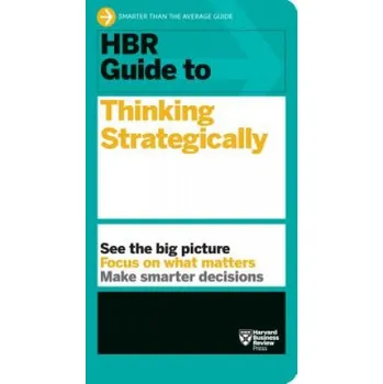 HBR Guide to Thinking Strategically (HBR Guide Series) (Harvard Business Review Press)(Brožovaná)