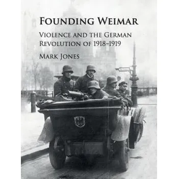 Cizojazyčná kniha Founding Weimar (Mark Jones)(Brožovaná)