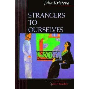 Cizojazyčná kniha Strangers to Ourselves (Julia Kristeva)(Brožovaná)