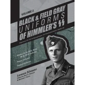 Cizojazyčná kniha Black and Field Gray Uniforms of Himmler's SS Vol. 2 (Lorenzo Silvestri)(Pevná)
