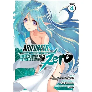 Arifureta: From Commonplace to World's Strongest ZERO (Manga) Vol. 4 (Ataru Kamichi)(Brožovaná)