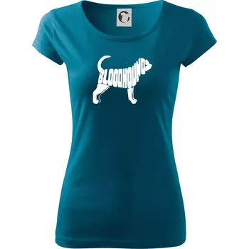 Dámské tričko Bloodhound nápis v těle - Dámské triko Pure - 2XL ( Petrolejová )