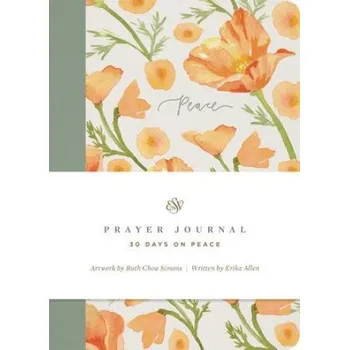 ESV Prayer Journal: 30 Days on Peace (Erika Allen)(Brožovaná)