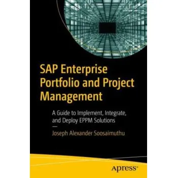 SAP Enterprise Portfolio and Project Management (Joseph Alexander Soosaimuthu)(Brožovaná)