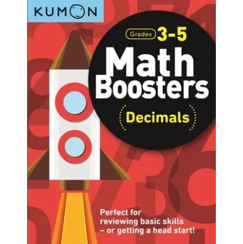 První čtění Math Boosters: Decimals (Grades 3-5) (Kumon Publishing North America Kumon)(Brožovaná)