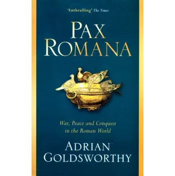 Pax Romana (Adrian Goldsworthy)(Brožovaná)