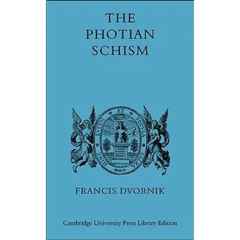 Cizojazyčná kniha Photian Schism (Dvornik)(Brožovaná)