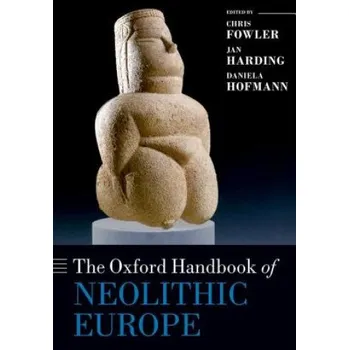 Učebnice Oxford Handbook of Neolithic Europe (Chris Fowler)(Brožovaná)