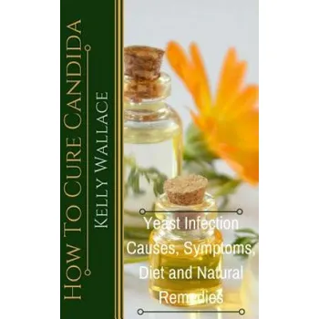 Cizojazyčná kniha How To Cure Candida (Kelly Wallace)(Brožovaná)
