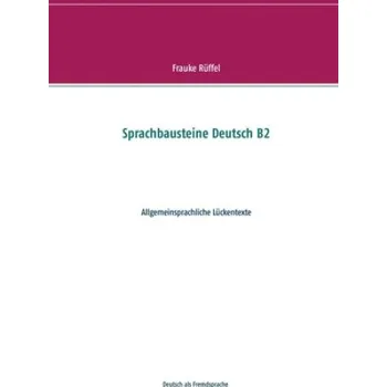 Německý jazyk Sprachbausteine Deutsch B2 (Brožovaná)