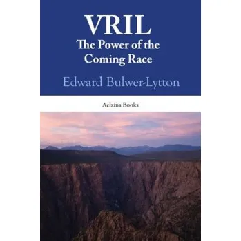 Kniha Vril: The Power Of The Coming Race (Edward Bulwer-Lytton)(Brožovaná)