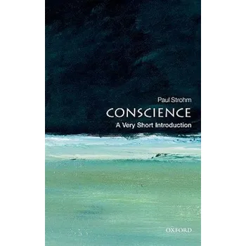 Cizojazyčná kniha Conscience: A Very Short Introduction (Paul Strohm)(Brožovaná)