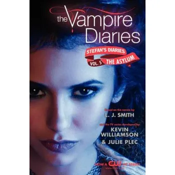 Učebnice The Vampire Diaries: Stefan Diaries - The Asylum (Lisa J. Smith)(Brožovaná)