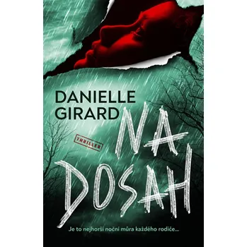 Kniha Na dosah - Danielle Girard (2025) [E-kniha]