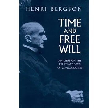 Cizojazyčná kniha Time and Free Will: an Essay on the (Bergson)(Brožovaná)