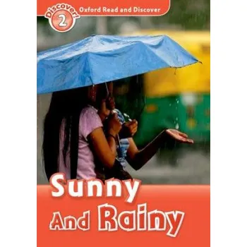 Anglický jazyk Oxford Read and Discover: Level 2: Sunny and Rainy (Louise Spilsbury)(Brožovaná)