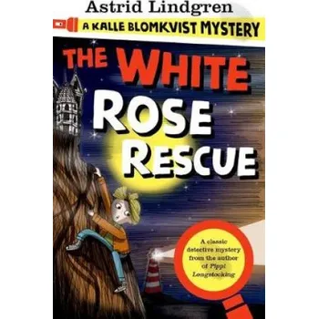 Učebnice Kalle Blomkvist Mystery: White Rose Rescue (Astrid Lindgren)(Brožovaná)