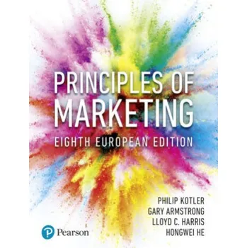 Principles of Marketing (Phil T. Kotler,Gary Armstrong,Lloyd C. Harris,Hongwei He)(Brožovaná)