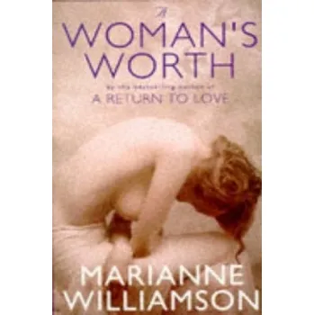 Cizojazyčná kniha Woman's Worth (Marianne Williamson)(Brožovaná)