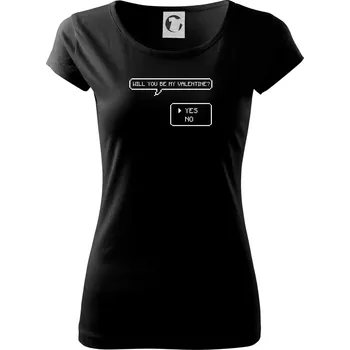 Dámské tričko Will you be my Valentine - Dámské triko Pure - S ( Černá )