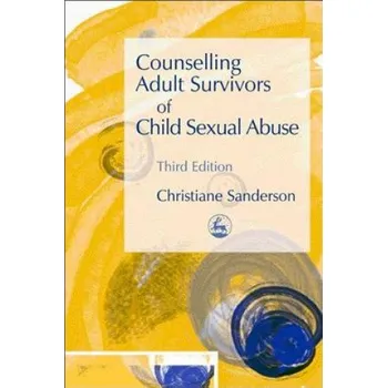 Cizojazyčná kniha Counselling Adult Survivors of Child Sexual Abuse (Christiane Sanderson)(Brožovaná)