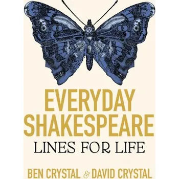 Cizojazyčná kniha Everyday Shakespeare (Ben Crystal,David Crystal)(Pevná)