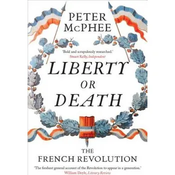 Liberty or Death (Peter Mcphee)(Brožovaná)