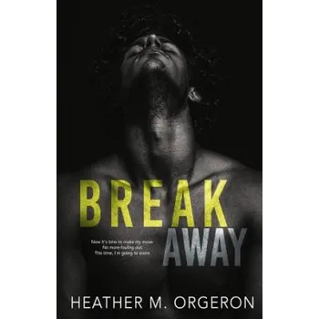 Učebnice Breakaway (Heather M Orgeron)(Brožovaná)