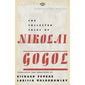 Cizojazyčná kniha Collected Tales of Nikolai Gogol (Nikolai Vasilevich Gogol,Richard Pevear,Larissa Volokhonsky)(Brožovaná)