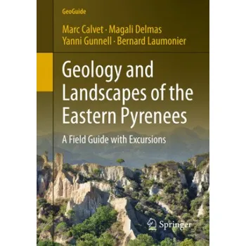 Cizojazyčná kniha Geology and Landscapes of the Eastern Pyrenees (Marc Calvet,Magali Delmas,Yanni Gunnell)(Brožovaná)