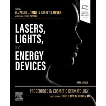 Procedures in Cosmetic Dermatology: Lasers, Lights, and Energy Devices (Elizabeth L Tanzi,Jeffrey S. Dover,Leah K. Spring)(Pevná)